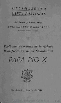 Decima sexta carta pastoral de Luis Chávez González, arzobispo de San Salvador, con ocasión de la beatificación del papa Pío X