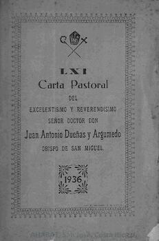 Octava carta pastoral de Juan Antonio Dueñas Argumedo, obispo de San Miguel (El Salvador), con motivo de la Cuaresma de 1936