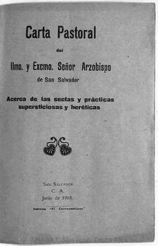 Carta pastoral de Monseñor Antonio Adolfo Pérez y Aguilar, arzobispo de San Salvador, acerca de las sectas y prácticas supersticiosas y heréticas
