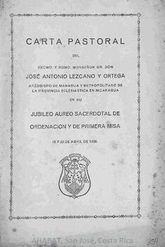 Carta pastoral de José Antonio Lezcano Ortega, arzobispo de Managua, en su jubileo aureo sacerdotal de ordenación y de primera misa