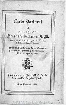 Carta pastoral de Francisco Beckmann, vicario capitular de la Arquidiócesis de Panamá, sobre la santificación de los domingos y fiestas de guardar y la asistencia a misa en aquellos días
