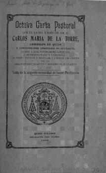 Octava carta pastoral de Carlos María de la Torre, arzobispo de Quito y administrador apostólico de Guayaquil